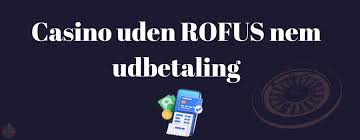 Bedste Casino Uden ROFUS Find Dit Ideelle Spillested -2060387932